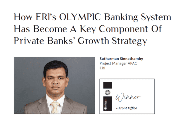 How ERI’s OLYMPIC Banking System has become a key component of private banks’ growth strategy