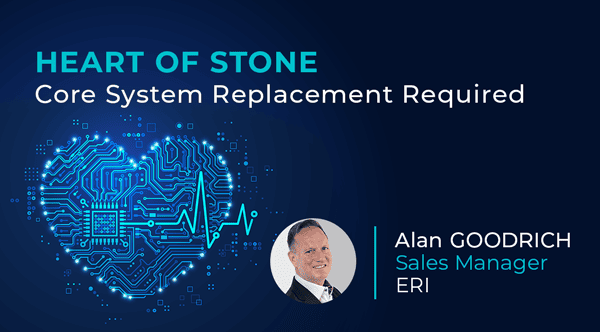 Article: Heart of Stone: Core System Replacement Required