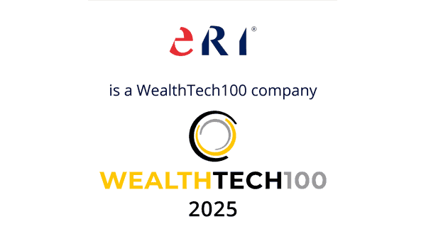 ERI is part of the WealthTech100 list recognising the industry-leading tech companies transforming the wealth and asset management industries.