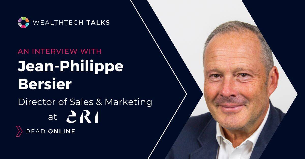 ERI’s Jean-Philippe Bersier sharing insights on WealthTech innovation and digital transformation banner